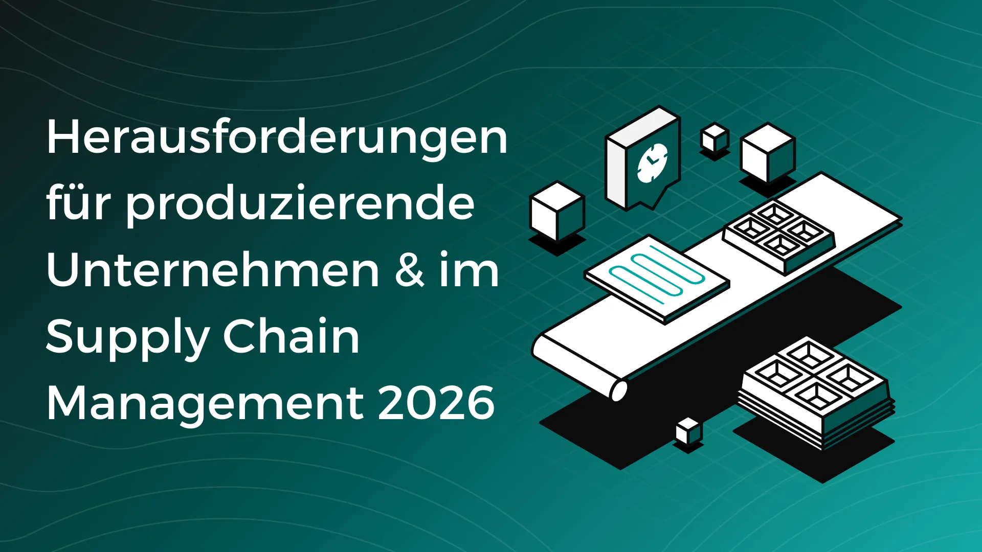 Herausforderungen im Supply Chain Management 2026 Banner